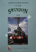 National Railway Museum on Tour - Swindon 1990  by HEAP, Christine (ed.) 